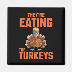 De äter kalkonernas Thanksgiving Trump Hum Magnet