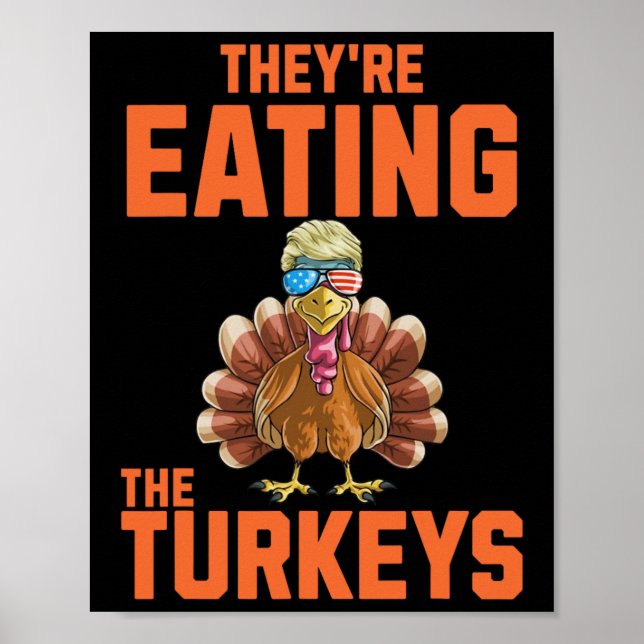 De äter kalkonernas Thanksgiving Trump Hum Poster (Framsidan)