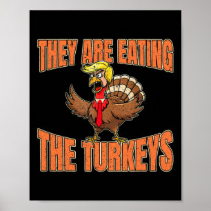 De äter kalkonernas Thanksgiving Trump Van Poster