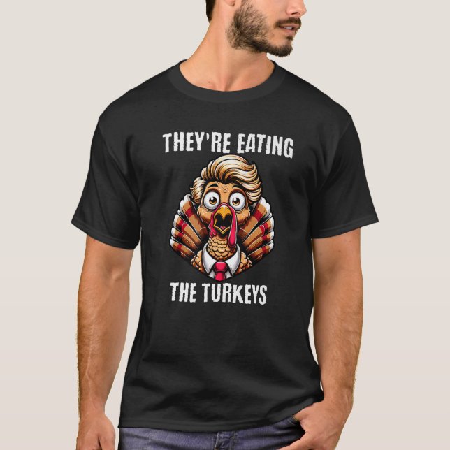 De äter Turkey Manar Funny Thanksgiving T Shirt (Framsida)