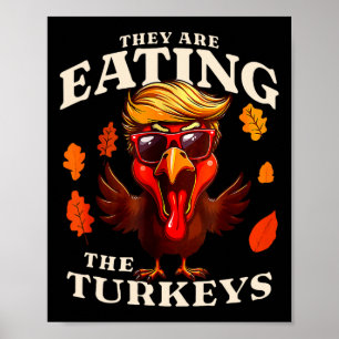 De äter Turkiet en fantastisk Trump-Thanksgiving Poster