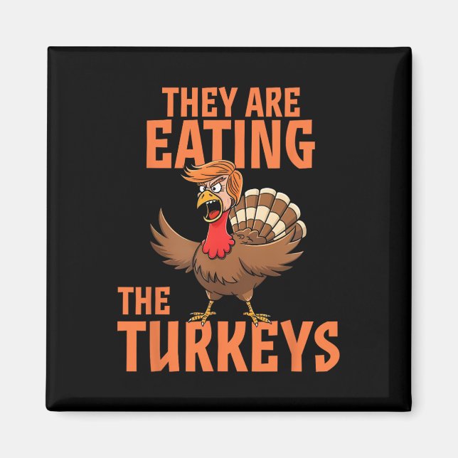 De äter Turkiet Lusnyj Donald Trump Thanksgi Magnet (Framsidan)