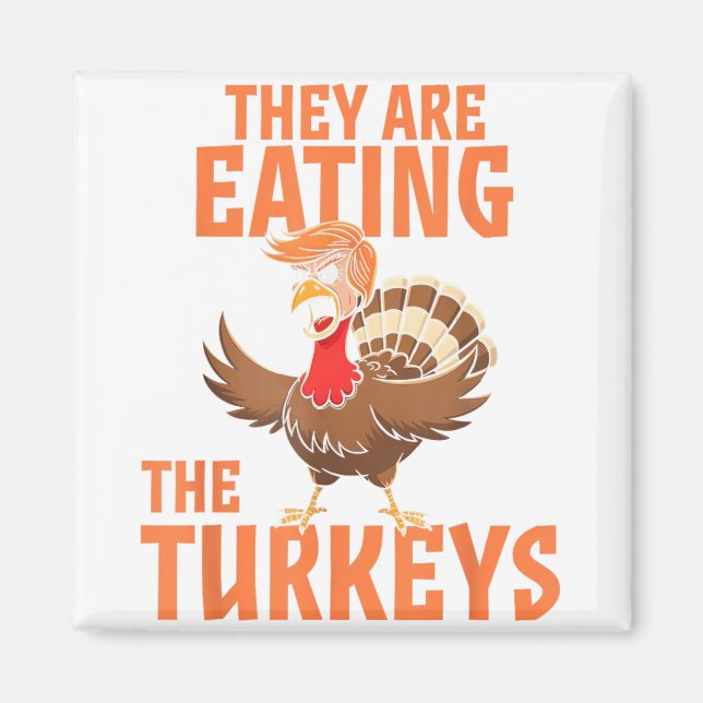 De äter Turkiet Lustigt Donald Trump Magnet (Framsidan)