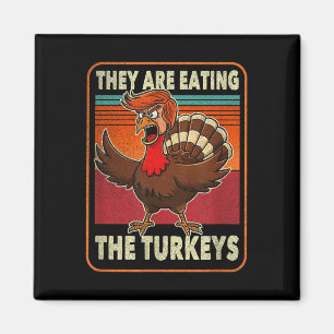 De äter turkonerna Tnaksgiving Trump Magnet