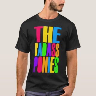 De Badass ponnyerna (färger, mörk) Tee