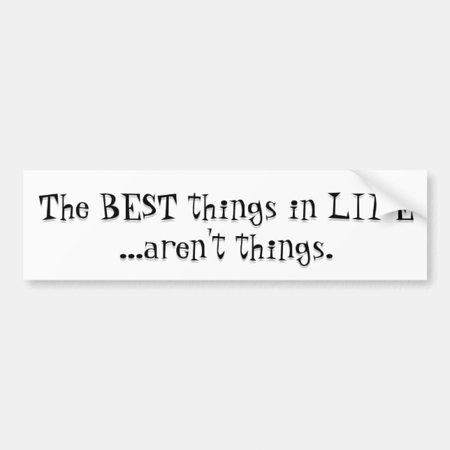 De bäst sakerna i liv är inte saker! bildekal (Framsidan)