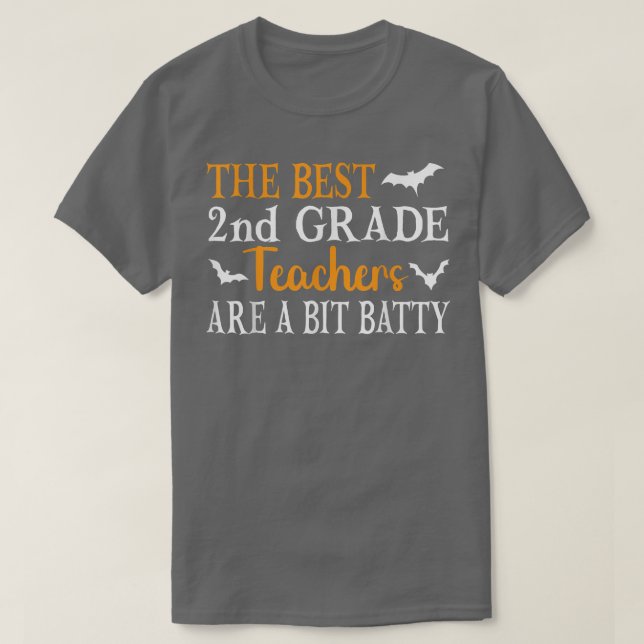De bästa andra Klass-lärarna är en liten batalj. T Shirt (Design framsida)
