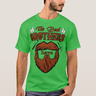 De bästa BROTHERS har Beards FUNNY BROTHERS T Shirt
