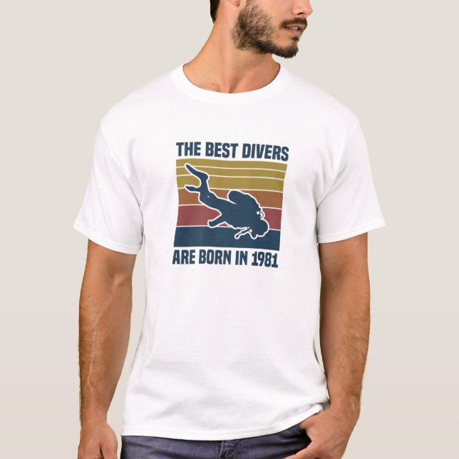 De bästa dykarna föddes 1981 Dyka 40:e T Shirt (Framsida)