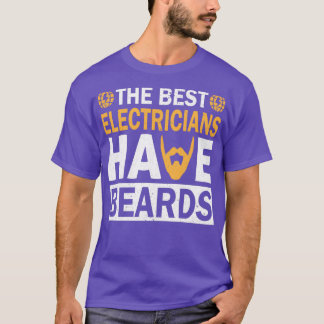 De bästa elektrikerna har Beards Funny Beard T Shirt