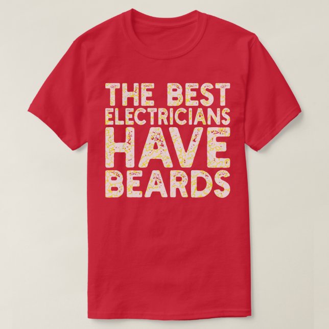 De bästa elektrikerna har skägg t shirt (Design framsida)
