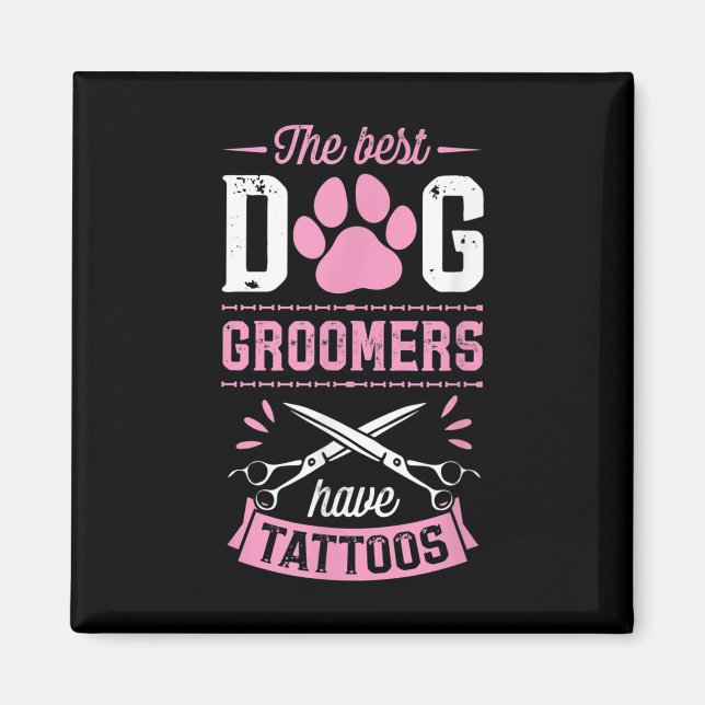 De bästa Hund har Tattoos-fungerande Trendig Pr Magnet (Framsidan)