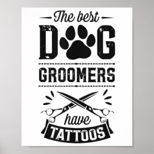 De bästa Hund har Tattoos-fungerande Trendig Pr Poster