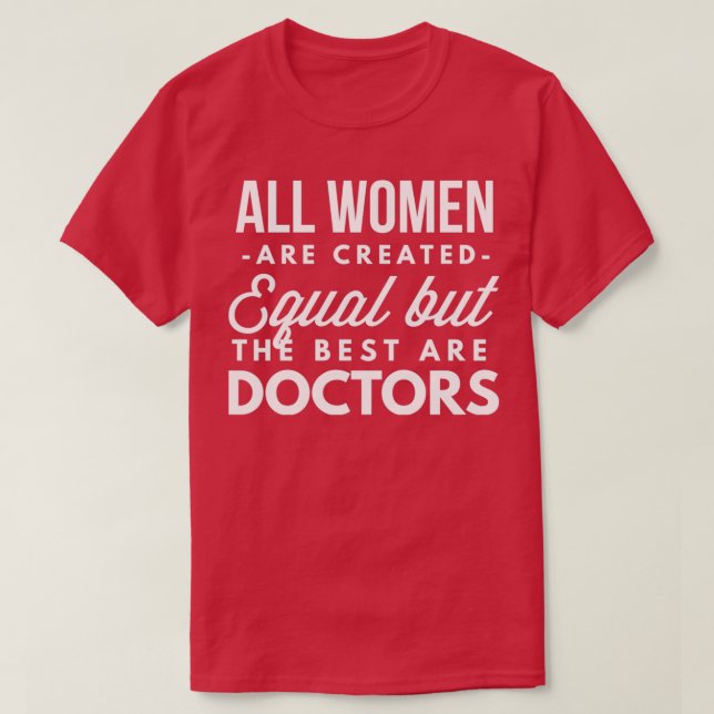 De bästa kvinnorna är Läkare T Shirt (Design framsida)