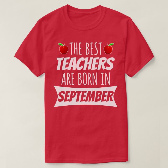 De bästa lärarna föds i september t shirt (Design framsida)