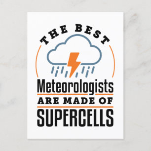 De bästa meteorologerna är tillverkade av supercel vykort