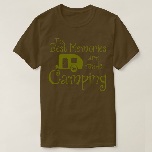 De bästa minnesmärkena görs i Camping T Shirt (Design framsida)
