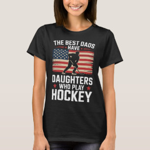 De bästa papporna har döttrar som spelar hockey, i t shirt