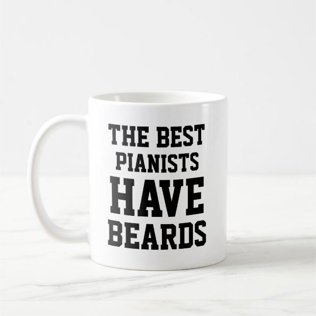 De bästa pianisterna har skägg kaffemugg (Vänster)