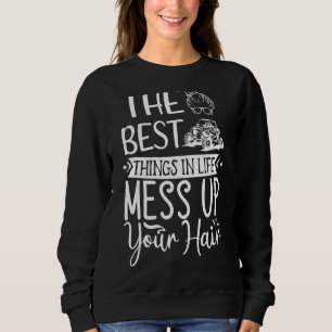 De bästa sakerna i livet gör sönder ditt hår Utv S T Shirt