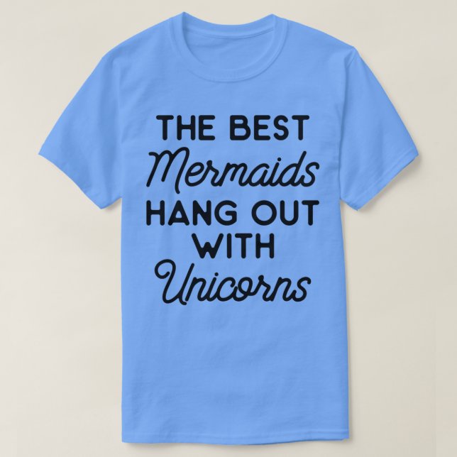 De bästa sjöjungfruarna hänger med unicorns t shirt (Design framsida)