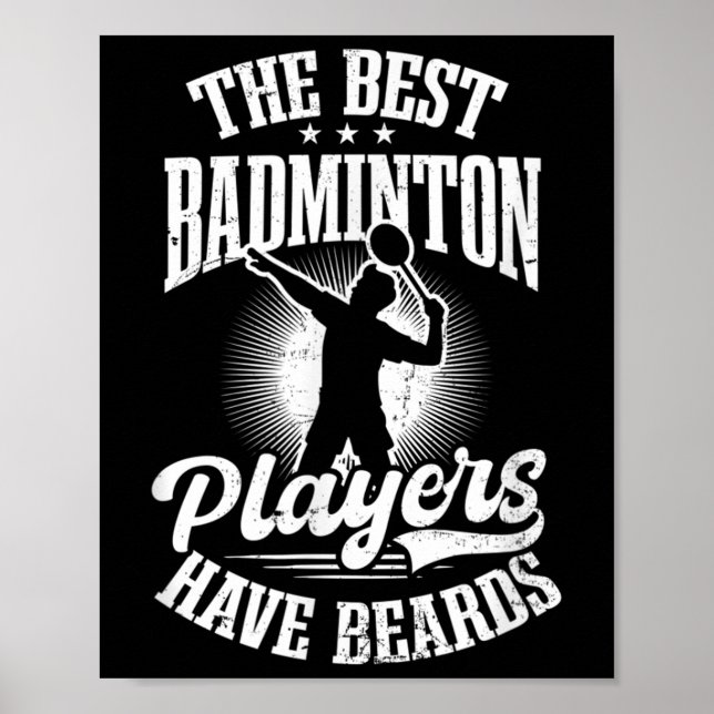 De bästa spelarna har Beards Design Badminton Play Poster (Framsidan)