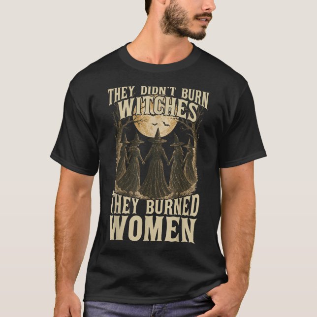De brände inte vittnen de brände kvinnor. t shirt (Framsida)