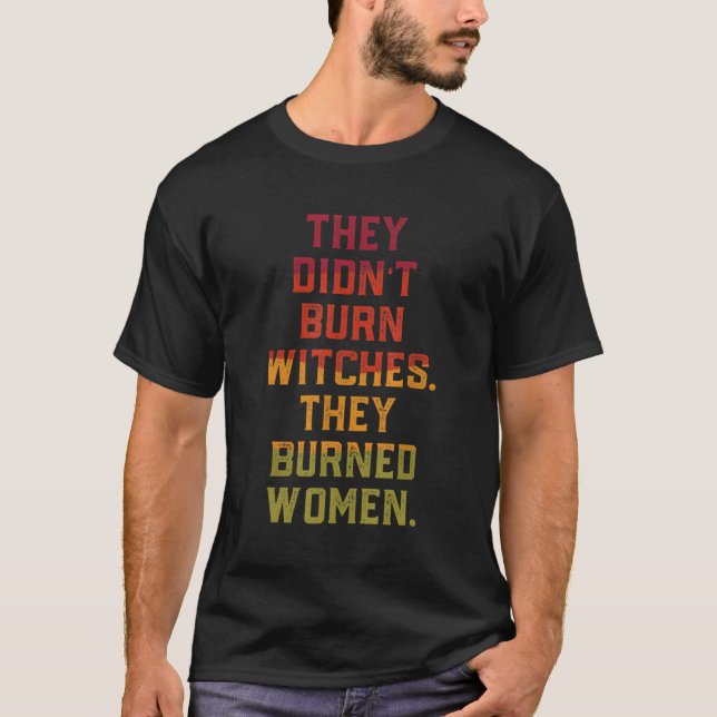 De brände sig inte. t shirt (Framsida)