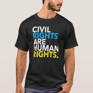 De civila Högerna är mänskliga Höger 3.0 T Shirt