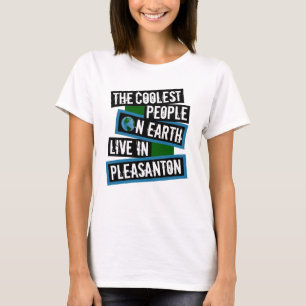 De coolaste människorna på jorden bor i Pleasanton T Shirt