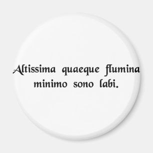 De djupaste floderna flödar med det minst ljudet magnet