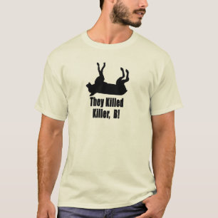 De dödade mördare, B! Tee Shirt