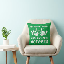 DE FÄRGSTA CHICKARNA ÄR FÖDDA I OKTOBER-födelsedag Kudde