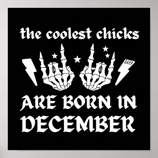 DE FÄRGSTÄNDIGA CHICKARNA ÄR FÖDDA I DECEMBER POSTER (Framsidan)
