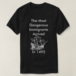 De farligaste invandrarna T-Shirt