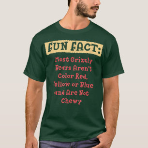 De flesta grizzly Bears är inte Chewy Funny Animal T Shirt