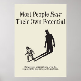 De flesta människor fruktar sin egen potential poster