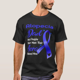 De flesta människor i Alopecia Pappa möter aldrig T Shirt