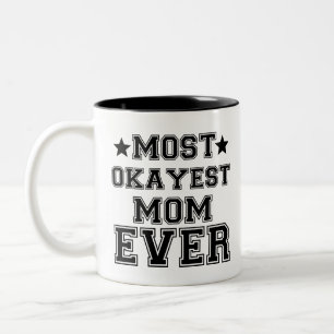 DE FLESTA OKAYEST MAMMA Två-Tonad MUGG