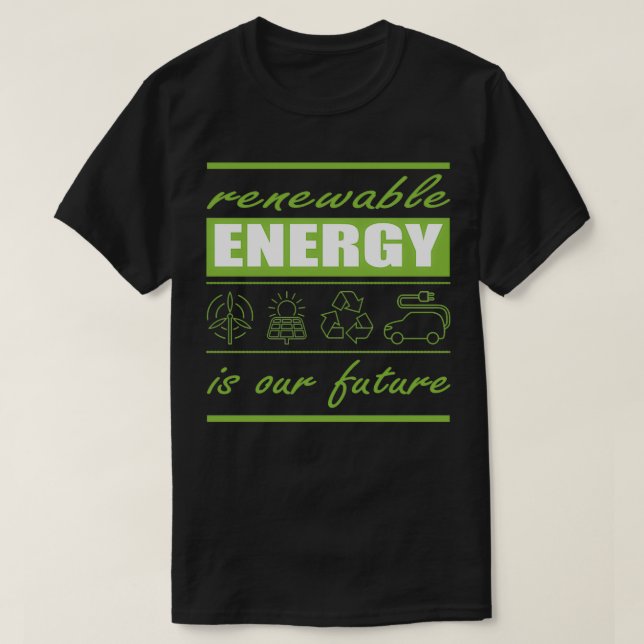 De förnybara energikällorna är vår framtid 1 t shirt (Design framsida)
