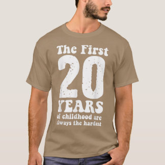 De första 20 åren av barndom är alltid de t shirt
