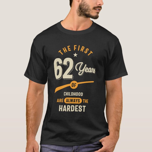De första 62 åren - 62:a födelsedagspresenten t shirt (Framsida)