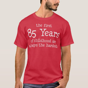 De första 85 åren av barn är alltid de som har t shirt