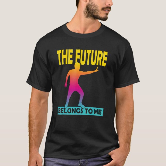 De framtida Tillhören för mig är optimistiska och  T Shirt (Framsida)