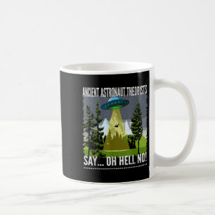 De gamla astronaut-teoristerna säger.. Fan heller! Kaffemugg