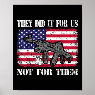 De gjorde det för oss, inte för dem i USA:s minnes Poster