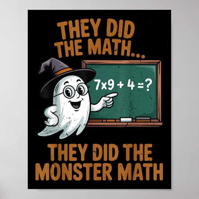 De Gjorde Monster Matematik Lärar Halloween Kostym Poster (Framsidan)