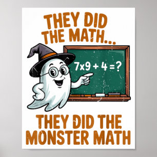 De Gjorde Monster Matematik Lärar Halloween Kostym Poster
