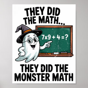 De Gjorde Monster Matematik Lärar Halloween Kostym Poster