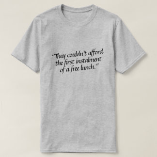 De hade inte råd med den första delbetalningen av t shirt